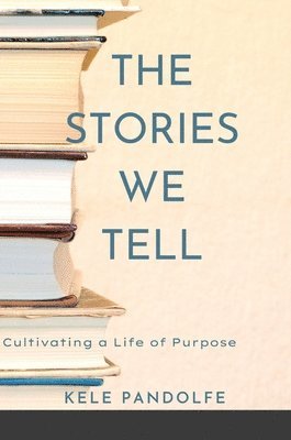 bokomslag The Stories We Tell