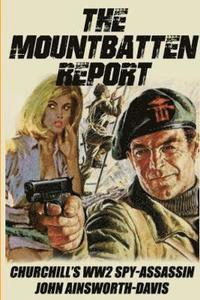 bokomslag The Mountbatten Report, New Edition