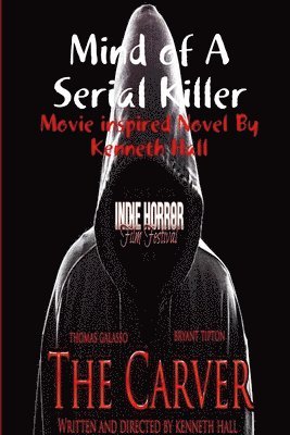 Kenneth Hall - Mind of a Serial Killer: The Carver, Häftad