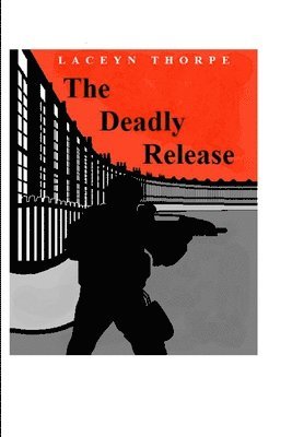 The Deadly Release 1