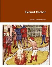 bokomslag Exeunt Cathar