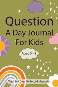 bokomslag Question A Day Journal for Kids Ages 6-9