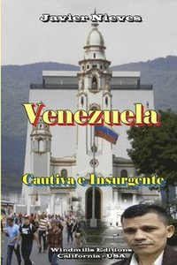 bokomslag Venezuela - Cautiva e Insurgente