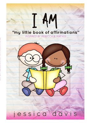Jessica Davis - I AM My Little Book of Affirmations, Häftad