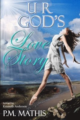 P.M. Mathis, P. M. Mathis - U R God's Love Story, Häftad
