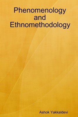 bokomslag Phenomenology and Ethnomethodology