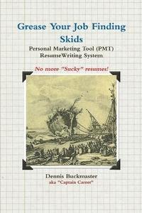 bokomslag Grease Your Job Finding Skids - Resume (PMT)