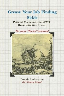 Grease Your Job Finding Skids - Resume (PMT) 1