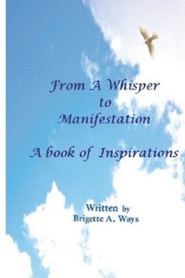 bokomslag From A Whisper To Manesfestation