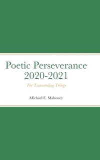 bokomslag Poetic Perseverance 2020-2021