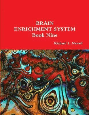 Richard L. Newell - Brain Enrichment System Book Nine, Häftad