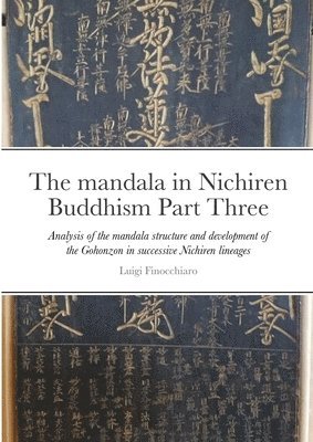 The mandala in Nichiren Buddhism Part Three 1