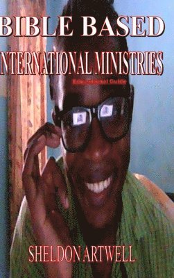 BIBLE BASED INTERNATIONAL MINISTRIES - Educational Guide 1