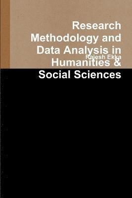 Rajesh Ekka - Research Methodology and Data Analysis in Humanities & Social Sciences, Häftad