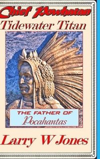 bokomslag Chief Powhatan - Tidewater Titan