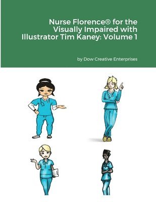 Nurse Florence(R) for the Visually Impaired with Illustrator Tim Kaney 1