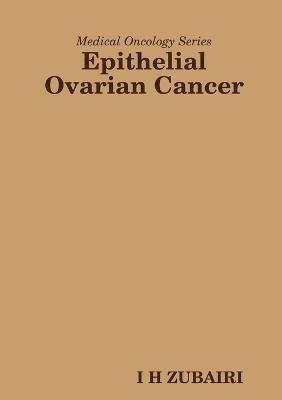 Medical Oncology Series - Epithelial Ovarian Cancer 1