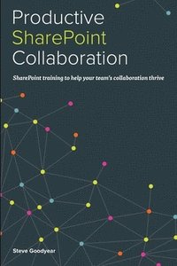 bokomslag Productive Sharepoint Collaboration
