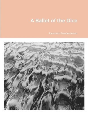 bokomslag A Ballet of the Dice