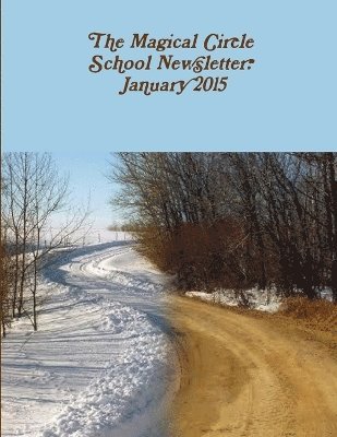 The Magical Circle School Newsletter 1