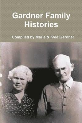 Gardner Family Histories 1