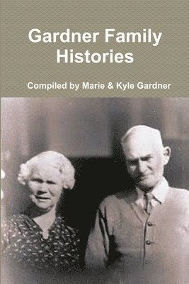 Marie Gardner - Gardner Family Histories, Häftad