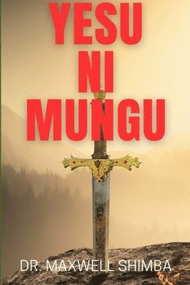 Yesu Ni Mungu 1