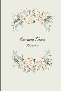 bokomslag Inspiration Blooms