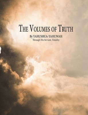 The Volumes of Truth 1