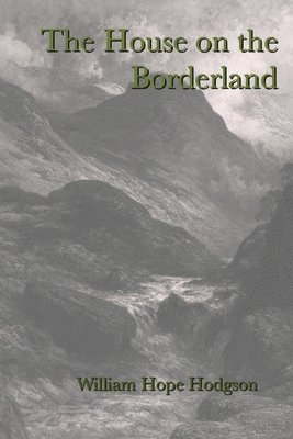 The House on the Borderland 1