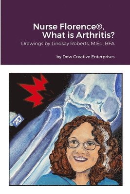 Nurse Florence(R), What is Arthritis? 1