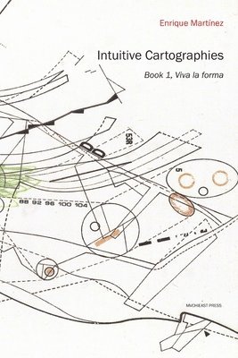 Intuitive Cartographies. Viva la forma 1