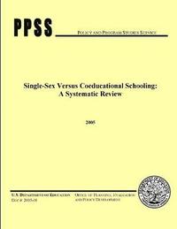 bokomslag Single-Sex versus Coeducational Schooling: A Systematic Review