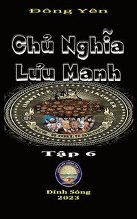 bokomslag Chu Nghia Luu Manh 6