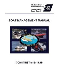 bokomslag Boat Management Manual - Comdtinst M16114.4b