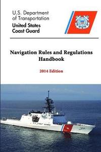 bokomslag Navigation Rules and Regulations Handbook - 2014 Edition