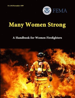 Many Women Strong: A Handbook for Women Firefighters 1