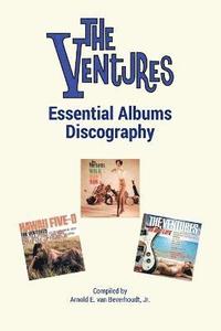 bokomslag The Ventures Essential Albums Discography