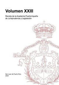 bokomslag Revista de la Academia Puertorriquea de Jurisprudencia y Legislacin