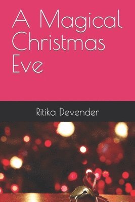 A Magical Christmas Eve 1