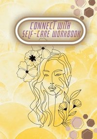 bokomslag Connect with Self-Care Workbook