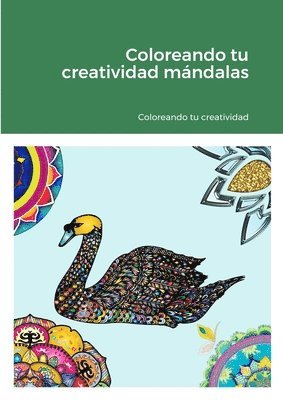 bokomslag Coloreando tu creatividad mndalas