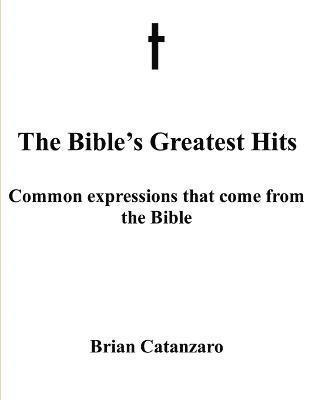The Bibles Greatest Hits 1