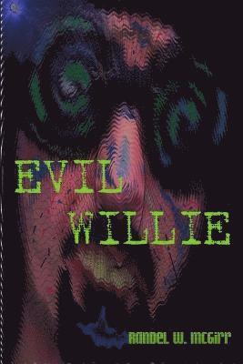 bokomslag Evil Willie