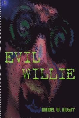 Evil Willie 1