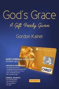 bokomslag God's Grace: A Gift Freely Given
