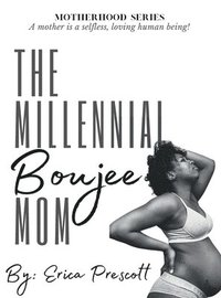 bokomslag The Millennial Boujee Mom