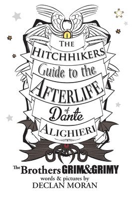 The Hitchhikers Guide to the Afterlife of Dante Alighieri 1