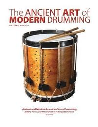 bokomslag The Ancient Art of Modern Drumming