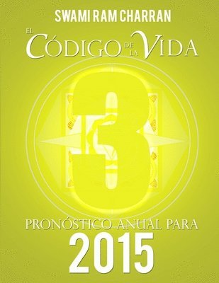 bokomslag El Cdigo de la Vida #3 Pronstico Anual Para 2015